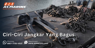 Ciri-Ciri Jangkar Yang Bagus